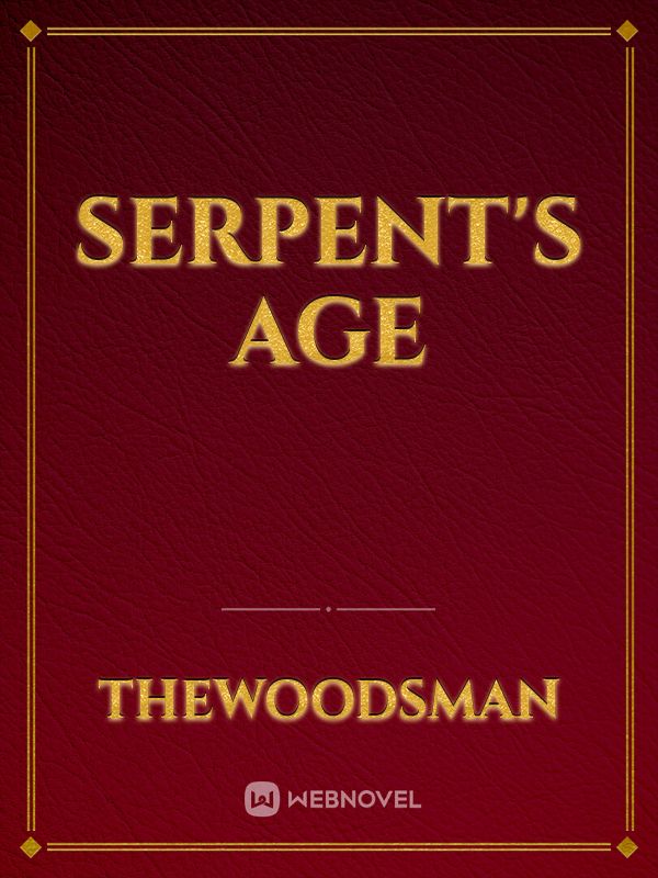 Serpent's Age
