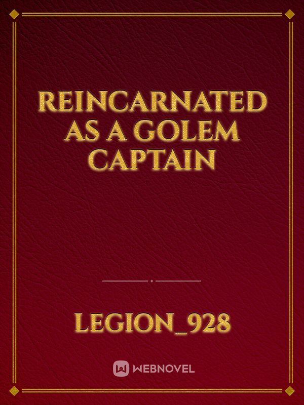 Reincarnated as a golem captain