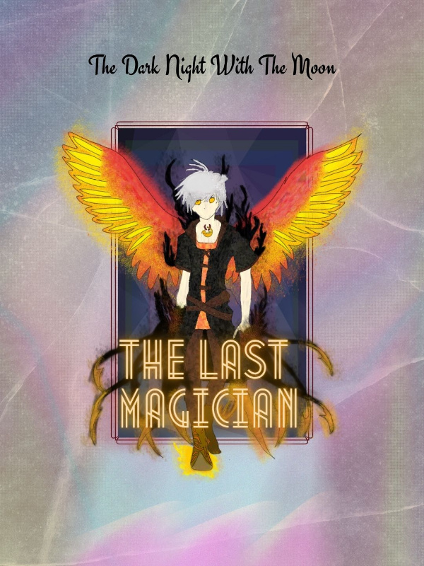 The dark night with the moon: The last magician Book