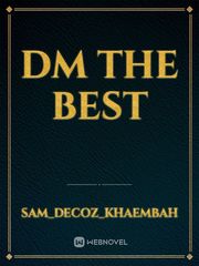 Dm the best Book