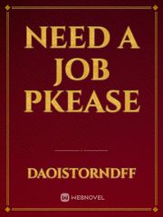 Need a job pkease Book
