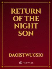 RETURN OF THE NIGHT SON Book