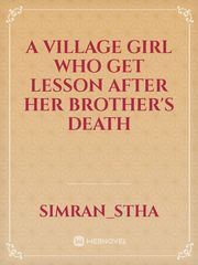 A village girl who get lesson after her brother's death Book