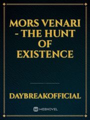 Mors Venari - The Hunt Of Existence Book