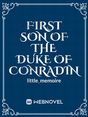 First Son of The Duke of Conradin Book