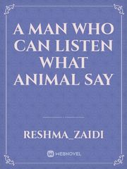 A man who can listen what animal say Book
