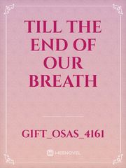 till the end of our breath Book