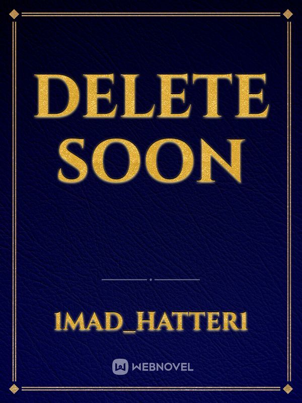 delete soon