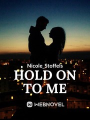 HOLD ON TO ME Book