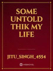 some untold thik my life Book