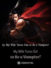 My Wife Turns Out to Be a Vampire? Book
