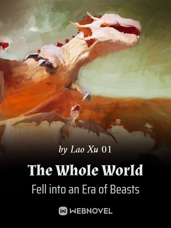 The Whole World Fell into an Era of Beasts Book