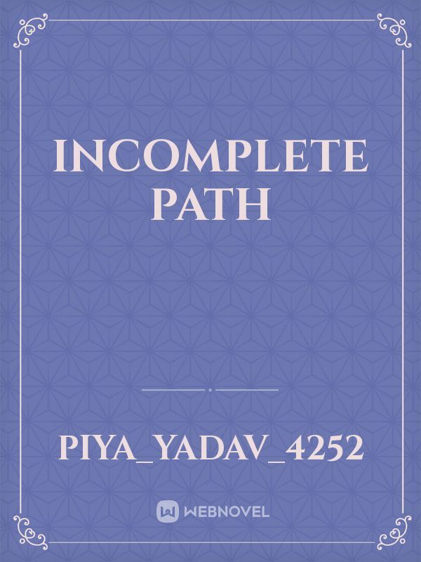 incomplete path