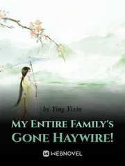 My Entire Family's Gone Haywire! Book