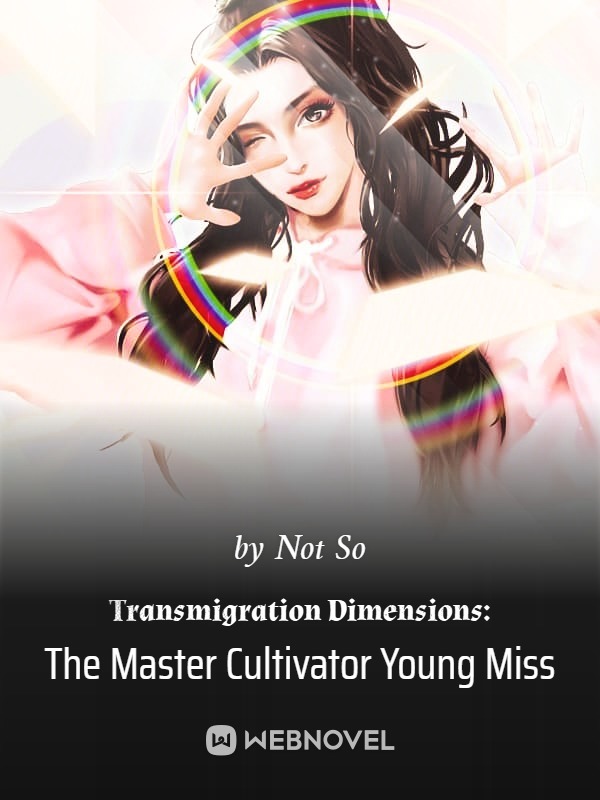 Transmigration Dimensions: The Master Cultivator Young Miss Book