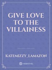 Give Love to the Villainess Book