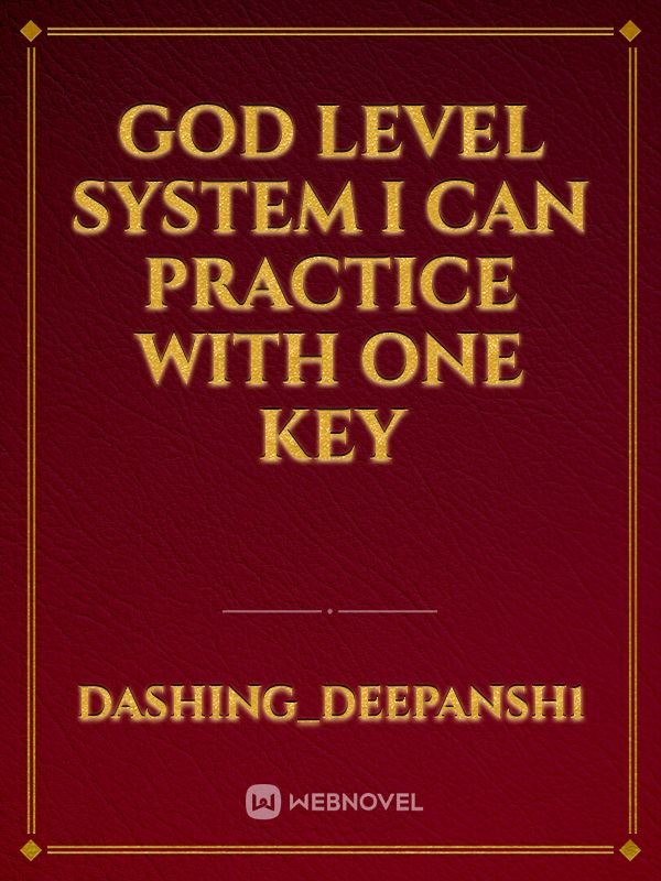 God level system I can practice with one key