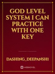 God level system I can practice with one key Book