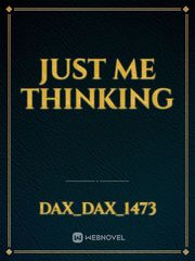 Just me thinking Book