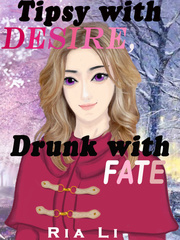 Tipsy with Desire, Drunk with Fate Book