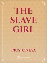 The Slave Girl Book