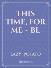 This time, for me ~ BL Book