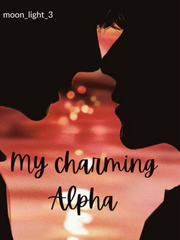 My Charming Alpha ( bl
omegaverse ) Book