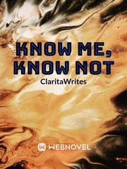 Know me, Know Not Book