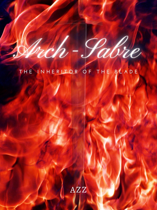 Arch-Sabre: The Inheritor of The Blade Book