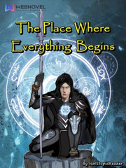 The Place Where Everything Begins Book