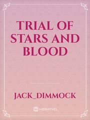 Trial of Stars and Blood Book