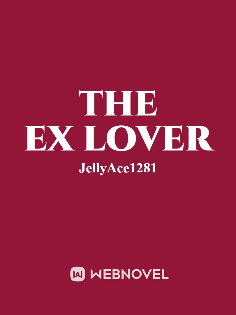 The EX Lover