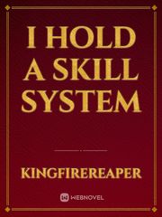 I Hold A Skill System Book