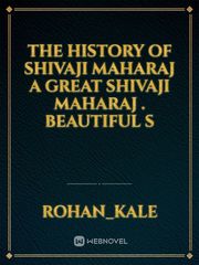 The history of shivaji maharaj A great shivaji maharaj . Beautiful s Book