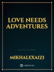 Love needs adventures Book