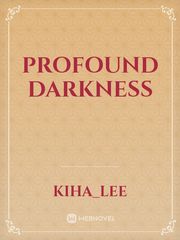 Profound darkness Book