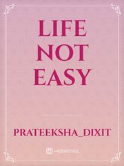 Life not easy Book