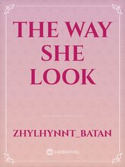 THE WAY SHE LOOK Book