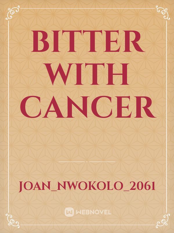 Bitter with cancer Book