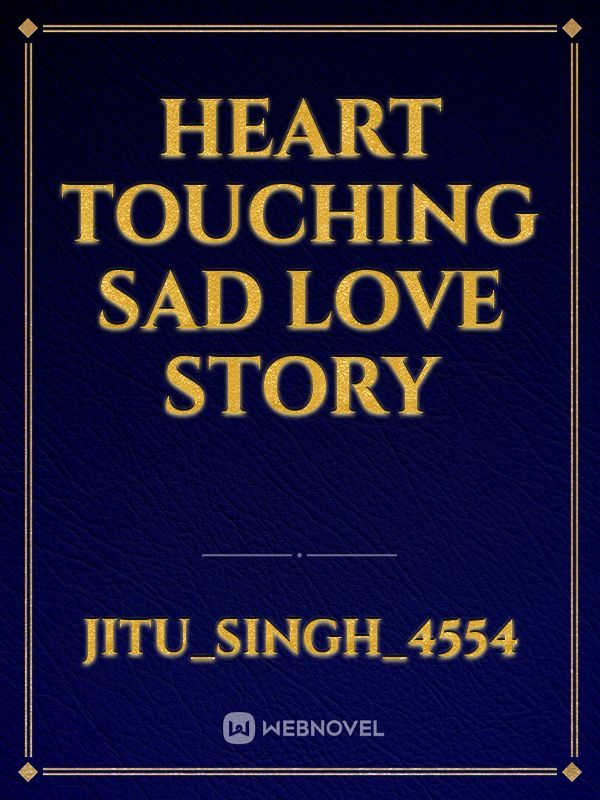 heart touching sad love story