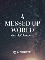 A Messed Up World Book