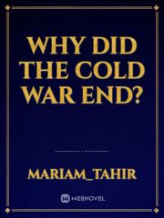 Why did the Cold War end? Book