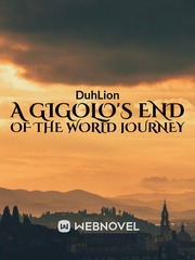 A Gigolo's End Of The World Journey (Dropped) Book