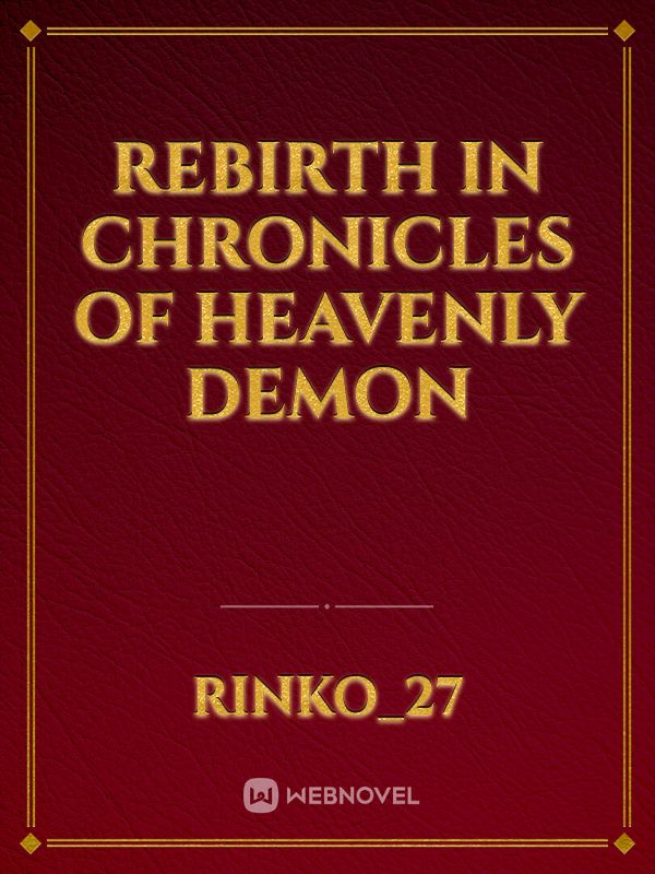 Rebirth in Chronicles Of Heavenly Demon