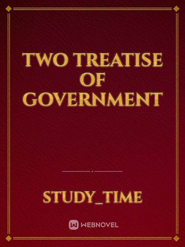 Two treatise of government Book