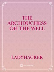 The Archduchess on the Well Book