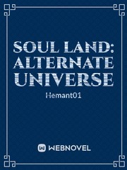 SOUL LAND: ALTERNATE UNIVERSE Book