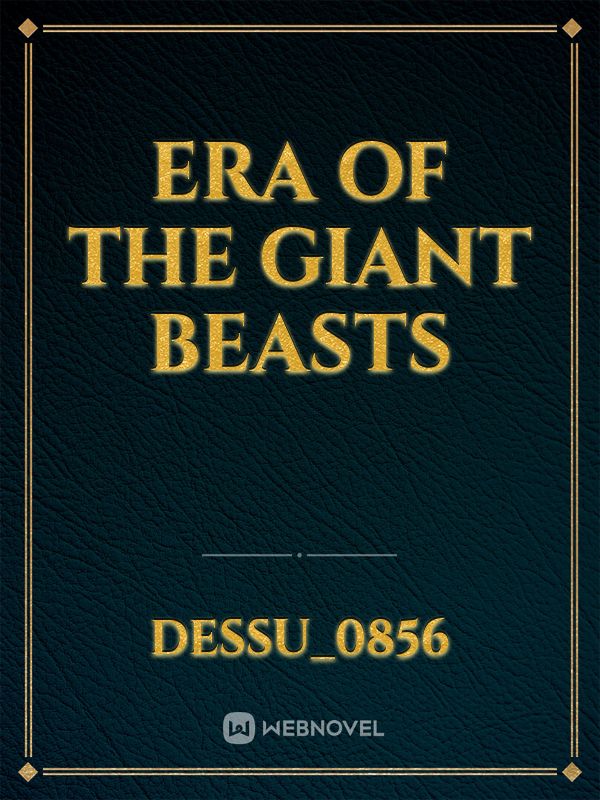 Era of the Giant Beasts Book