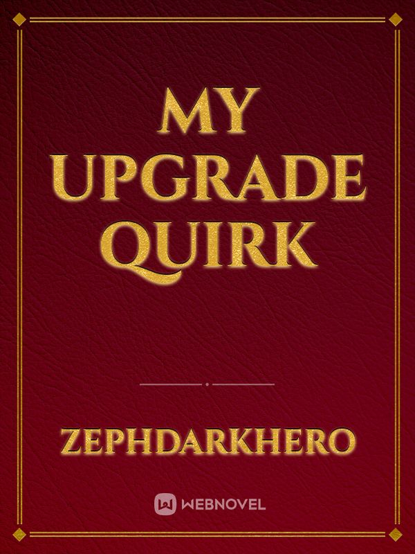 My Upgrade Quirk Book