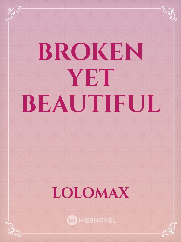 Broken Yet Beautiful Book